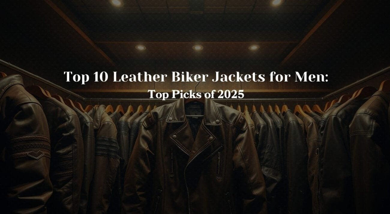 Blogs 13 Top 10 Leather Biker Jackets for Men